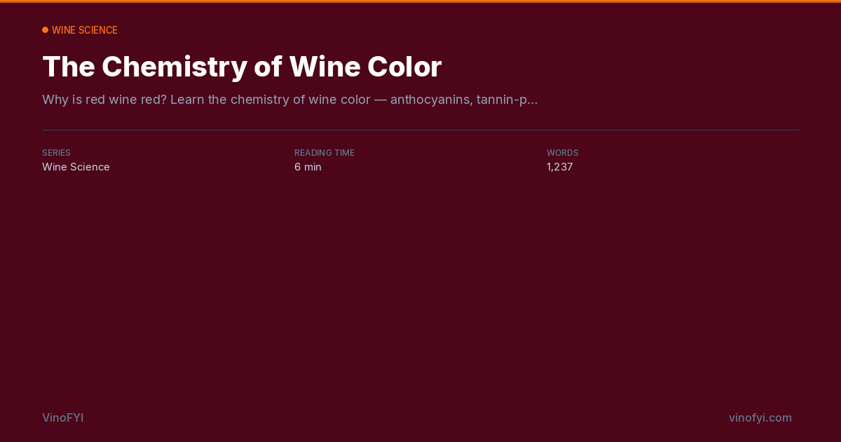 The Chemistry of Wine Color | VinoFYI