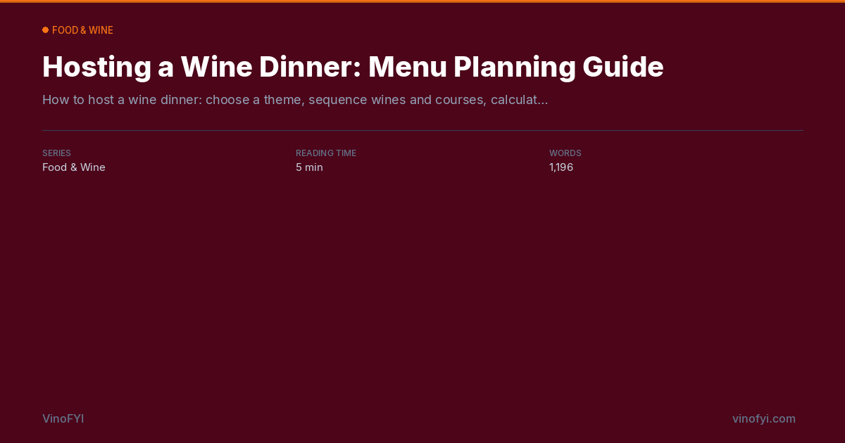 Hosting a Wine Dinner: Menu Planning Guide | VinoFYI